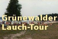 Grünewalder Lauch Tour